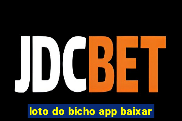 loto do bicho app baixar